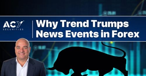 Why Trend Trumps News Events in Forex Trading