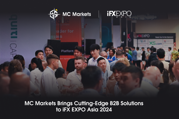 MC Markets Brings Cutting-Edge B2B Solutions to iFX EXPO Asia 2024